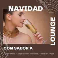Cool Jazz Music Club - Navidad con Sabor a Lounge: Música Chillout y Lounge Navideña para Cenas y Fiestas con Amigos