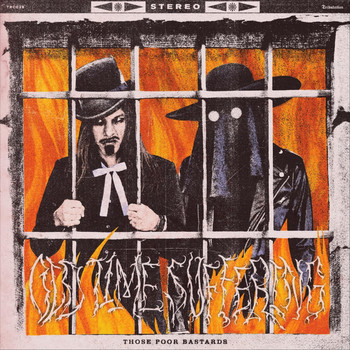 Those Poor Bastards - Old Time Suffering