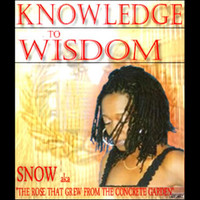 Snow - Knowledge To Wisdom (Explicit)