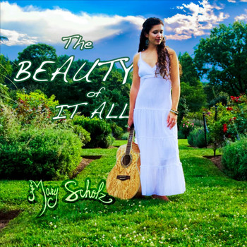Mary Scholz - The Beauty of It All
