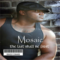 Mosaic - The Last Shall Be First
