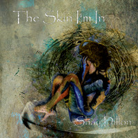Shay Dillon - The Skin I'm In