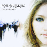 Rose of Jericho - Out of the Maze