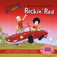 Mr. Eric & Mr. Michael (Eric Litwin & Michael Levine) - Rockin' Red from the Learning Groove