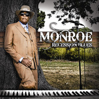 MONROE - Recession Blues