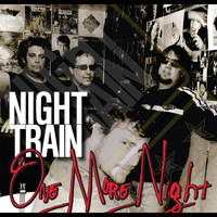 Night Train - One More Night