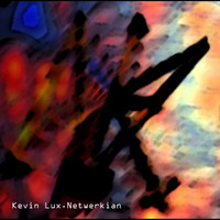 Kevin Lux - Netwerkian