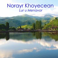 Norayr Khoyecyan - Lur u Menavor