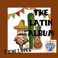 Trini Lopez - The Latin Album