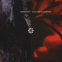 Nostalgia - Echoes from the Borderland