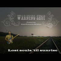 Warning Shot - Lost Souls 'til Sunrise