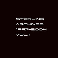 Sterling - Archives 1997-2004, Vol. 1