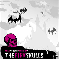 The Pink Skulls - Mega Monster Madness (Explicit)