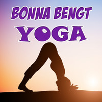 Bonna Bengt - Yoga