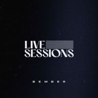 Bember - Live Sessions