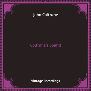 John Coltrane - Coltrane's Sound (Hq Remastered)