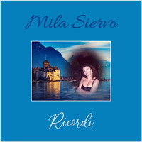 Mila Siervo - Ricordi