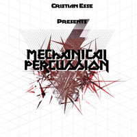 Cristian Esse - Mechanical Percussion (808 Mix)