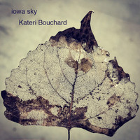 Various Artists & Kateri Bouchard - Iowa Sky