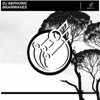 DJ Rephoric - Brainwaves