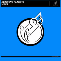 Reaching Planets - Vibes