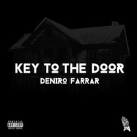 Deniro Farrar - Key to the Door (Explicit)