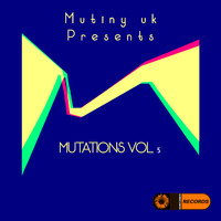 Mutiny UK - Mutations, Vol. 5