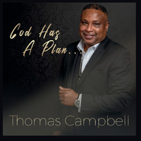 Thomas Campbell - God Has a Plan