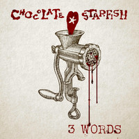 Chocolate Starfish - 3 Words (Remix)