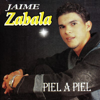 Jaime Zabala - Piel a Piel