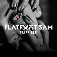 Flatfoot Sam - Tripfield