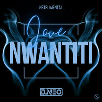 Dj Neo - Love Nwantiti (Instrumental)