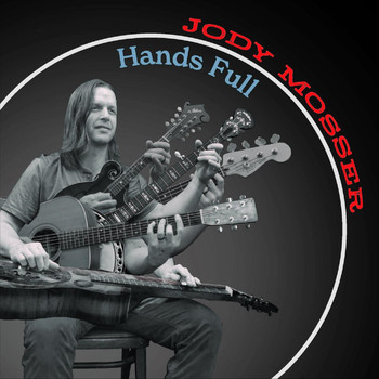 Jody Mosser - Hands Full