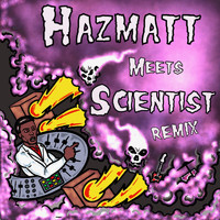 Hazmatt - Hazmatt Meets Scientist (Explicit)