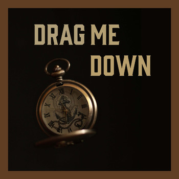 Lord Nelson - Drag Me Down