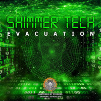 SHIMMER TECH - SHIMMER TECH EVACUATION