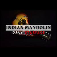 DJAY STARFACE - Indian Mandolin