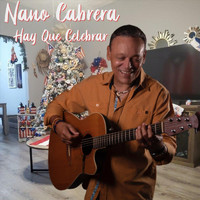 Nano Cabrera - Hay Que Celebar