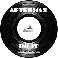 Afterman - Do It (JL & Afterman Remix)