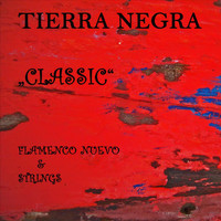 Tierra Negra - Classic - Flamenco Nuevo & Strings