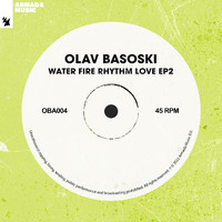 Olav Basoski - Water Fire Rhythm Love EP2