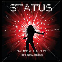 Status - Dance All Night- Single