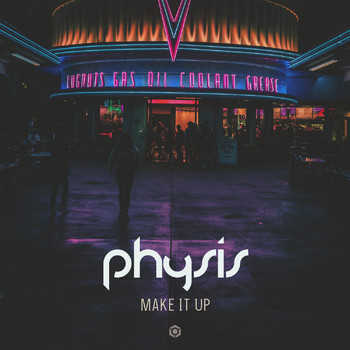 Physis - Make It Up