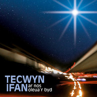 Tecwyn Ifan - Ar Nos Oleua'r Byd