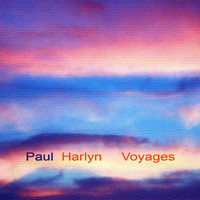 Paul Harlyn - Voyages