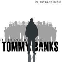 Tommy Banks - The Introduction of Tommy Banks (Explicit)