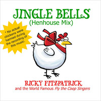 Ricky Fitzpatrick - Jingle Bells (Henhouse Mix)