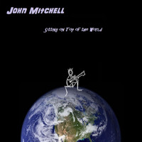 John Mitchell - Sitting on Top of the World