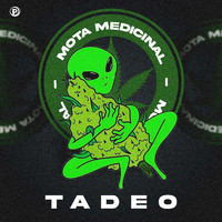 Tadeo - Mota Medicinal (Explicit)