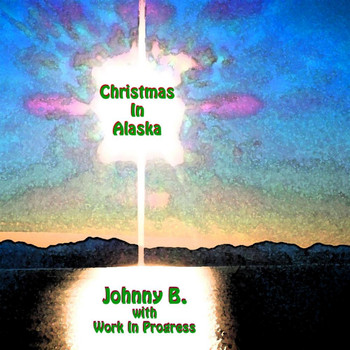 Johnny B. - Christmas In Alaska
